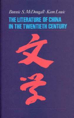 bokomslag Literature of China in the Twentieth Century