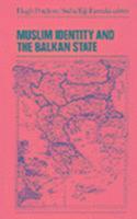 bokomslag Muslim Identity and the Balkan State