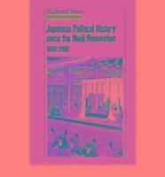 bokomslag Japanese Political History Since the Meiji Restoration, 1868-2000