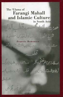 bokomslag Ulama of Farangi Mahall and Islamic Culture in South Asia