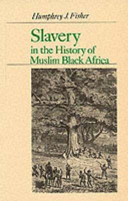 Slavery in the History of Muslim Black Africa 1