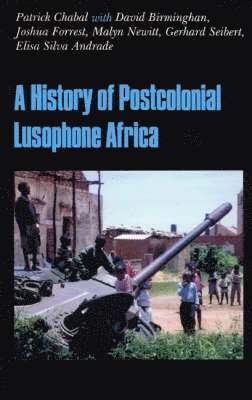 History of Postcolonial Lusophone Africa 1