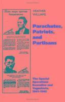 bokomslag Parachutes, Patriots, Partisans