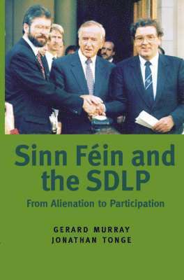 bokomslag Sinn Fein and the SDLP