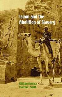 bokomslag Islam and the Abolition of Slavery