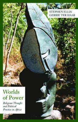 Stephen Ellis, Gerrie Ter Haar - Worlds of Power, Häftad