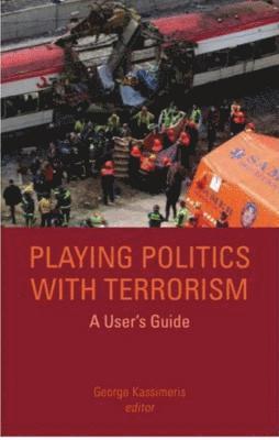 bokomslag Playing Politics with Terrorism