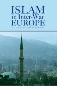 bokomslag Islam in Inter-war Europe