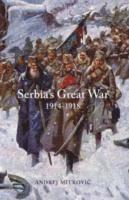 bokomslag Serbia's Great War 1914-1918