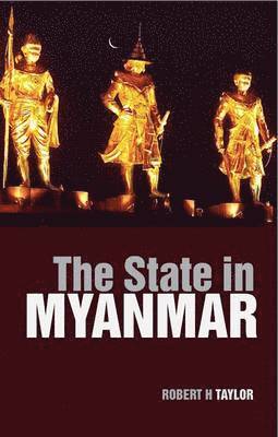 Robert H. Taylor - State in Myanmar, Häftad