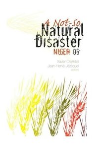 bokomslag A Not-so Natural Disaster: Niger '05