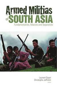 bokomslag Armed Militias of South Asia