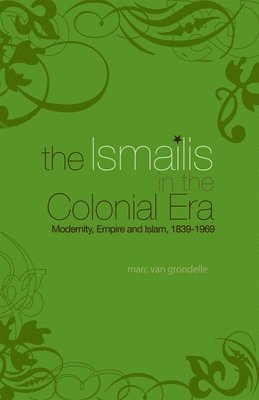 bokomslag Ismailis in the Colonial Era