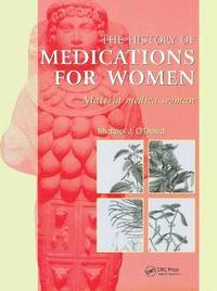 bokomslag The History of Medications for Women