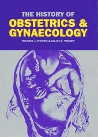 bokomslag The History of Obstetrics and Gynaecology