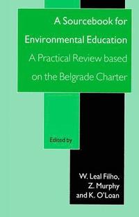 bokomslag Sourcebook for Environmental Education: A Practical Review Based on the Belgrade Charter