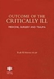 Outcome of the Critically Ill 1