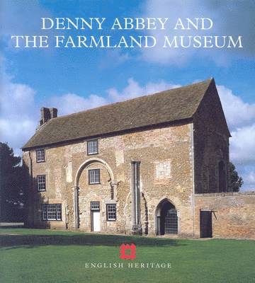 Richard Wood - Denny Abbey and the Farmland Museum, Häftad