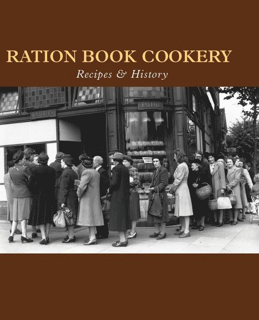 Gill Corbishley - Ration Book Cookery, Inbunden
