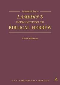 bokomslag Annotated Key to Lambdin's Introduction to Biblical Hebrew