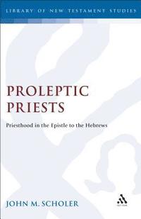 bokomslag Proleptic Priests