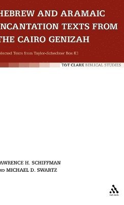 Hebrew and Aramaic Incantation Texts from the Cairo Genizah 1