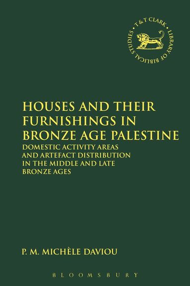 bokomslag Houses and their Furnishings in Bronze Age Palestine