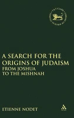 A Search for the Origins of Judaism 1