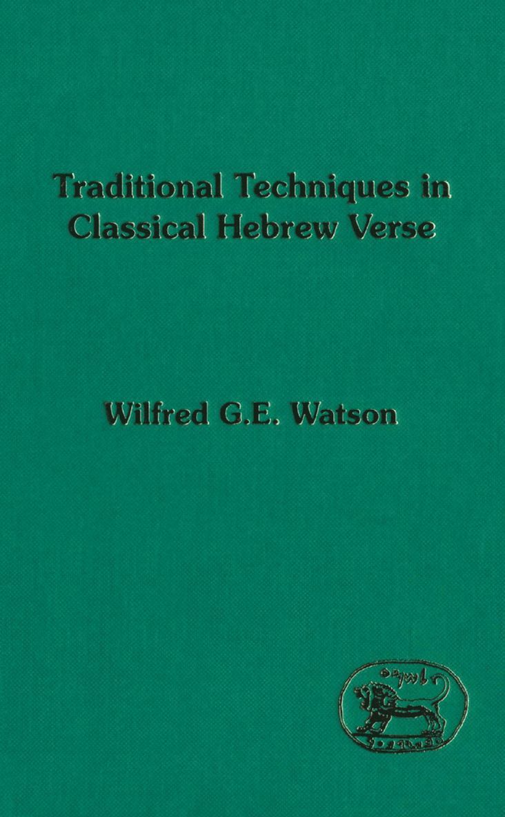 Traditional Techniques in Classical Hebrew Verse 1