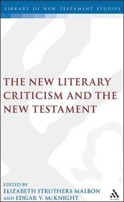 The New Literary Criticism and the New Testament 1