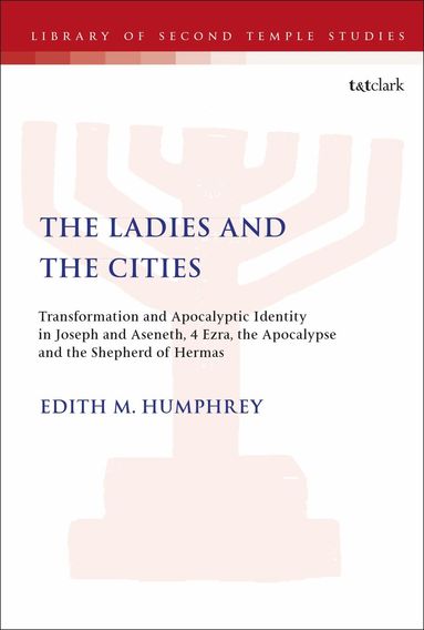 Edith M. Humphrey, Lester L. Grabbe - Ladies and the Cities, Inbunden