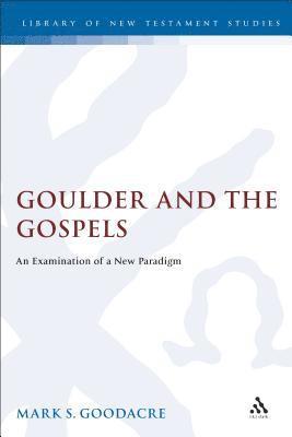 Goulder and the Gospels 1