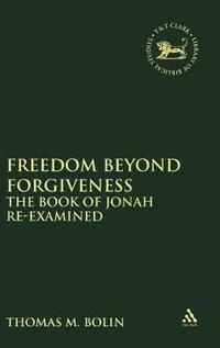 bokomslag Freedom beyond Forgiveness