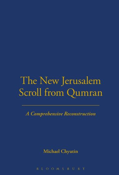 Michael Chyutin, Lester L. Grabbe - New Jerusalem Scroll from Qumran, Inbunden