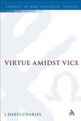 Virtue amidst Vice 1