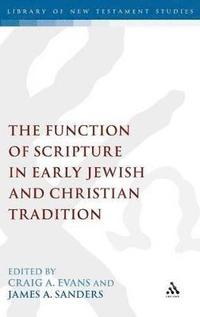 bokomslag The Function of Scripture in Early Jewish and Christian Tradition