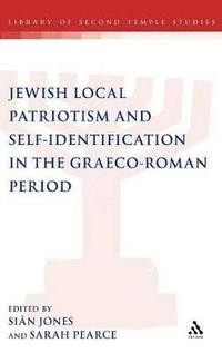 bokomslag Jewish Local Patriotism and Self-Identification in the Graeco-Roman Period