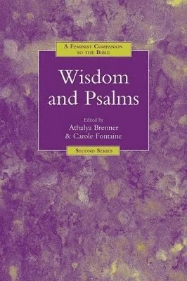 Athalya Brenner-Idan, Carole Fontaine, Athalya Brenner - Feminist Companion to Wisdom and Psalms, Häftad