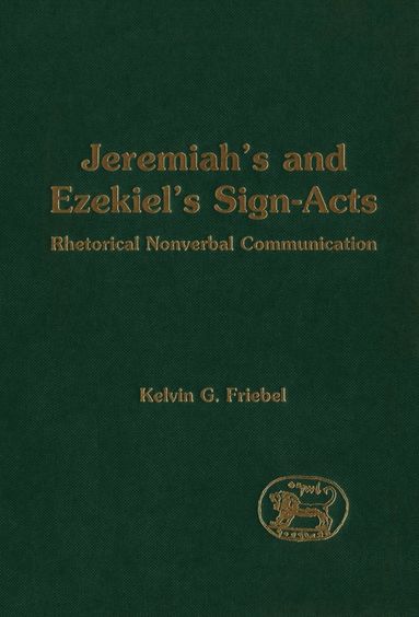 bokomslag Jeremiah's and Ezekiel's Sign-Acts