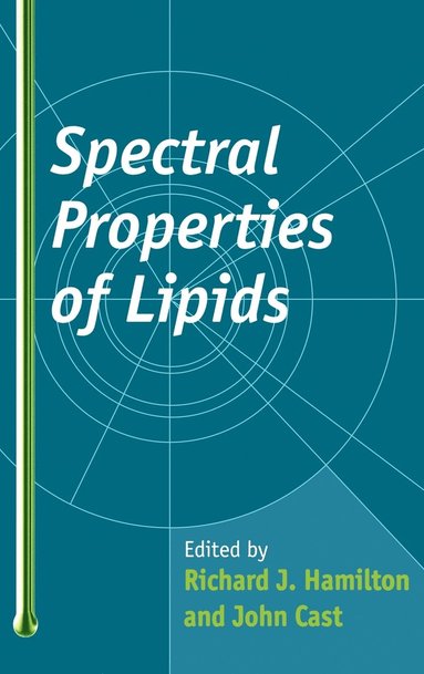 Hamilton, Cast, Richard J. Hamilton, John Cast - Spectral Properties of Lipids, Inbunden