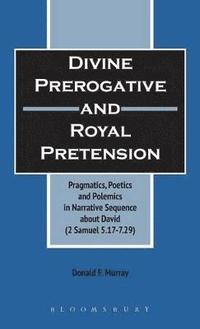 bokomslag Divine Perogative and Royal Pretension