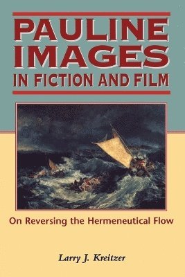 Larry Joseph Kreitzer - Pauline Images in Fiction and Film, Häftad