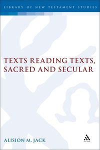 bokomslag Texts Reading Texts, Sacred and Secular