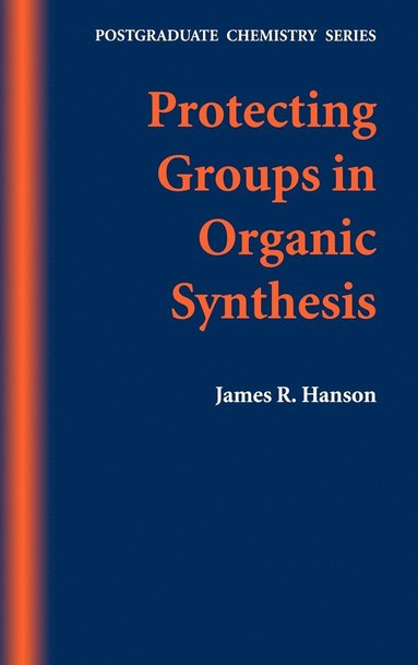 bokomslag Protecting Groups in Organic Synthesis