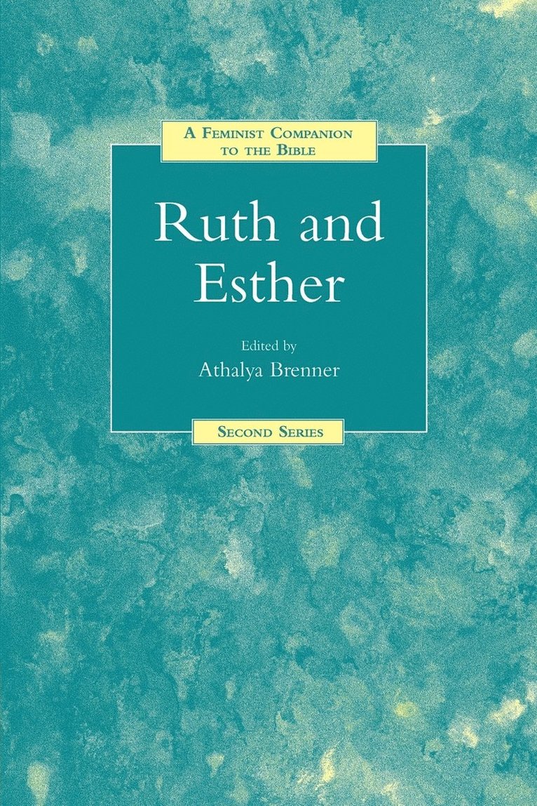 A Feminist Companion to Ruth and Esther 1