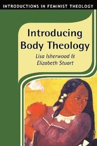 bokomslag Introducing Body Theology