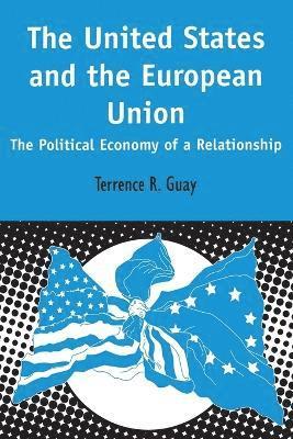 Terrence Guay - United States and the European Union, Häftad