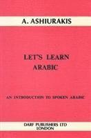 A. M. Ashiurakis - Let's Learn Arabic, Häftad