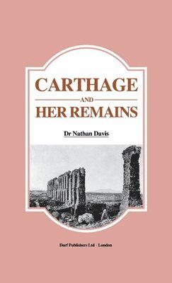 bokomslag Carthage and Her Remains