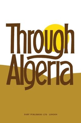 bokomslag Through Algeria